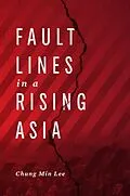E-Book (epub) Fault Lines in a Rising Asia von Chung Min Lee