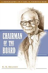 eBook (pdf) Chairman of the Board de E. N. Brandt, Carl A. Gerstacker