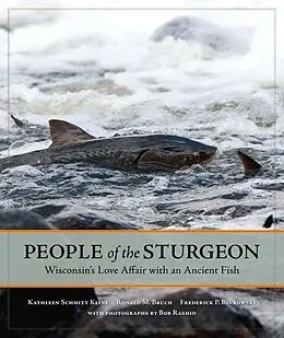 E-Book (epub) People of the Sturgeon von Kline Kathleen Schmitt Kline, Bruch Ronald M. Bruch, Binkowski Frederick P. Binkowski