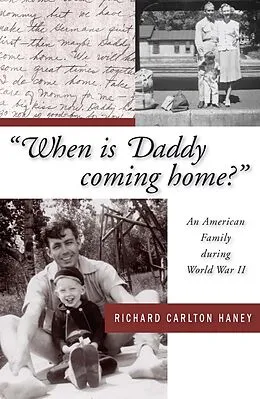E-Book (epub) When is Daddy Coming Home? von Haney Richard Carlton Haney