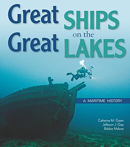 eBook (epub) Great Ships on the Great Lakes de Green Cathy Green, Gray Jefferson J Gray, Malone Bobbie Malone