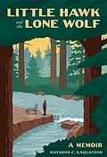 E-Book (epub) Little Hawk and the Lone Wolf von Kaquatosh Raymond Kaquatosh