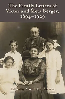 E-Book (epub) Family Letters of Victor and Meta Berger, 1894-1929 von 