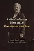E-Book (epub) Milwaukee Woman's Life on the Left von Berger Meta Berger