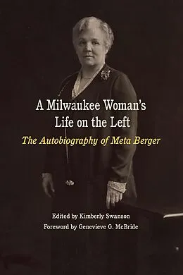 E-Book (epub) Milwaukee Woman's Life on the Left von Berger Meta Berger