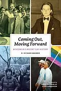 E-Book (epub) Coming Out, Moving Forward von Wagner R. Richard Wagner