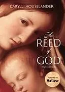 Kartonierter Einband The Reed of God von Caryll Houselander