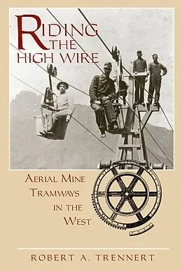 E-Book (epub) Riding the High Wire von Trennert Robert A. Trennert