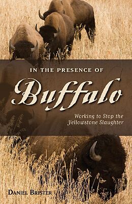 E-Book (epub) In the Presence of Buffalo von Daniel Brister