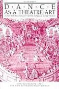 Dance as a Theatre Art: Source Readings in Dance History from 1581 to the Present