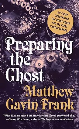 E-Book (epub) Preparing the Ghost von Matthew Gavin Frank