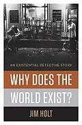 E-Book (epub) Why Does the World Exist? von Jim Holt