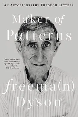 E-Book (epub) Maker of Patterns: An Autobiography Through Letters von Freeman Dyson
