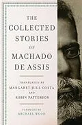 E-Book (epub) The Collected Stories of Machado de Assis von Joaquim Maria Machado De Assis
