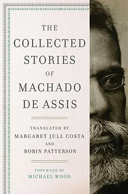 E-Book (epub) The Collected Stories of Machado de Assis von Joaquim Maria Machado De Assis