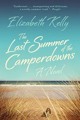 E-Book (epub) The Last Summer of the Camperdowns: A Novel von Elizabeth Kelly