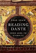 E-Book (epub) Reading Dante: From Here to Eternity von Prue Shaw