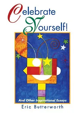 ePUB Celebrate Yourself! von Eric Butterworth