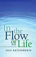 ePUB In the Flow of Life von Eric Butterworth