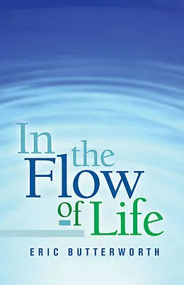 ePUB In the Flow of Life von Eric Butterworth