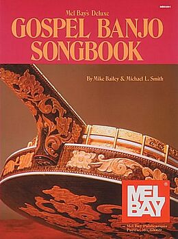 Mike Bailey Notenblätter Deluxe Gospel Banjo Songbook