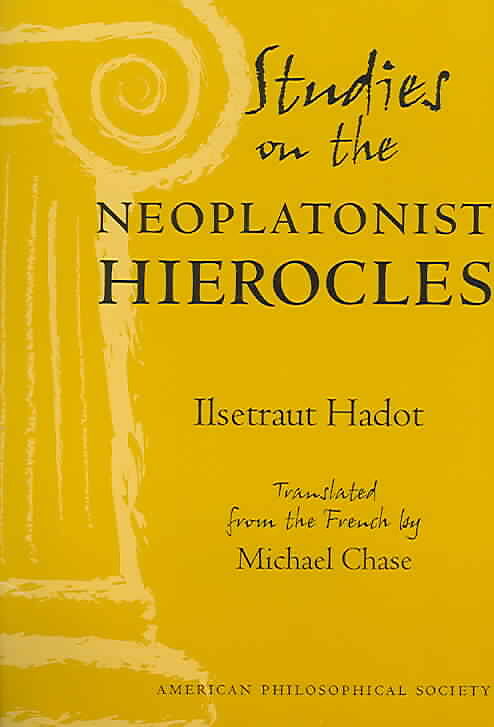 Studies on the Neoplatonist Hierocles
