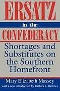Kartonierter Einband Ersatz in the Confederacy von Mary Elizabeth Massey