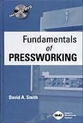 Fester Einband Fundamentals of Pressworking von D. Smith