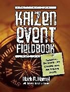 Spiralbindung Kaizen Event Fieldbook von Mark Hamel