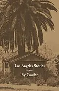 E-Book (epub) Los Angeles Stories von Ry Cooder