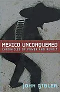 E-Book (epub) Mexico Unconquered von John Gibler