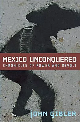 E-Book (epub) Mexico Unconquered von John Gibler