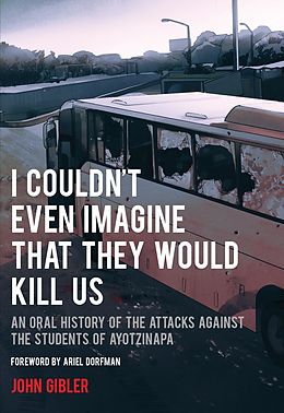 eBook (epub) I Couldn't Even Imagine That They Would Kill Us de John Gibler