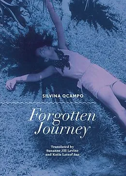 E-Book (epub) Forgotten Journey von Silvina Ocampo