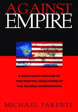 E-Book (epub) Against Empire von Michael Parenti