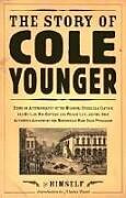 Couverture cartonnée The Story of Cole Younger de Cole Younger