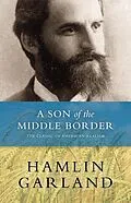 E-Book (epub) A Son of the Middle Border von Hamlin Garland