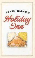 E-Book (epub) Kevin Kling's Holiday Inn von Kevin Kling