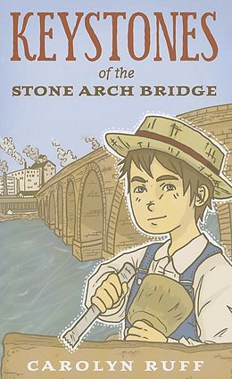 E-Book (epub) Keystones of the Stone Arch Bridge von Carolyn Ruff