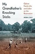 E-Book (epub) My Grandfather's Knocking Sticks von Brenda J. Child