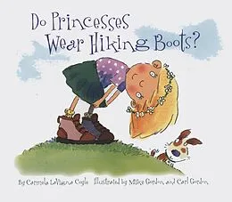 E-Book (epub) Do Princesses Wear Hiking Boots? von Carmela Lavigna Coyle