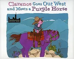 E-Book (epub) Clarence Goes Out West & Meets a Purple Horse von Jean Ekman Adams