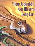 E-Book (epub) How Jackrabbit Got His Very Long Ears von Heather Irbinskas