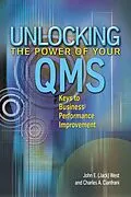 E-Book (pdf) Unlocking the Power of Your QMS von John (Jack) E. West, Charles A. Cianfrani