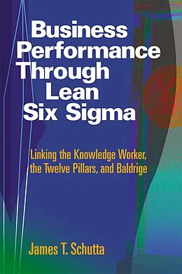 E-Book (pdf) Business Performance through Lean Six Sigma von James T. Schutta