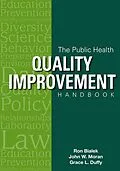 E-Book (pdf) The Public Health Quality Improvement Handbook von Ron Bialek, Grace L. Duffy, John W. Moran