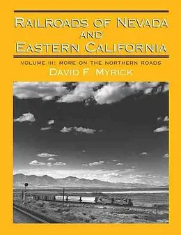 E-Book (epub) Railroads of Nevada and Eastern California von Myrick David F. Myrick