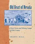E-Book (epub) Old Heart Of Nevada von Hall Shawn Hall