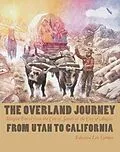 E-Book (pdf) Overland Journey From Utah To California von Lyman Edward Leo Lyman