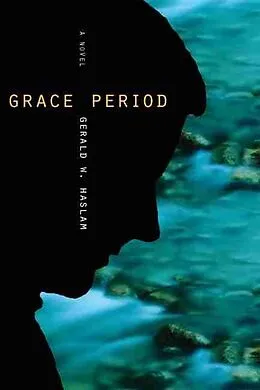 E-Book (epub) Grace Period von Haslam Gerald W. Haslam